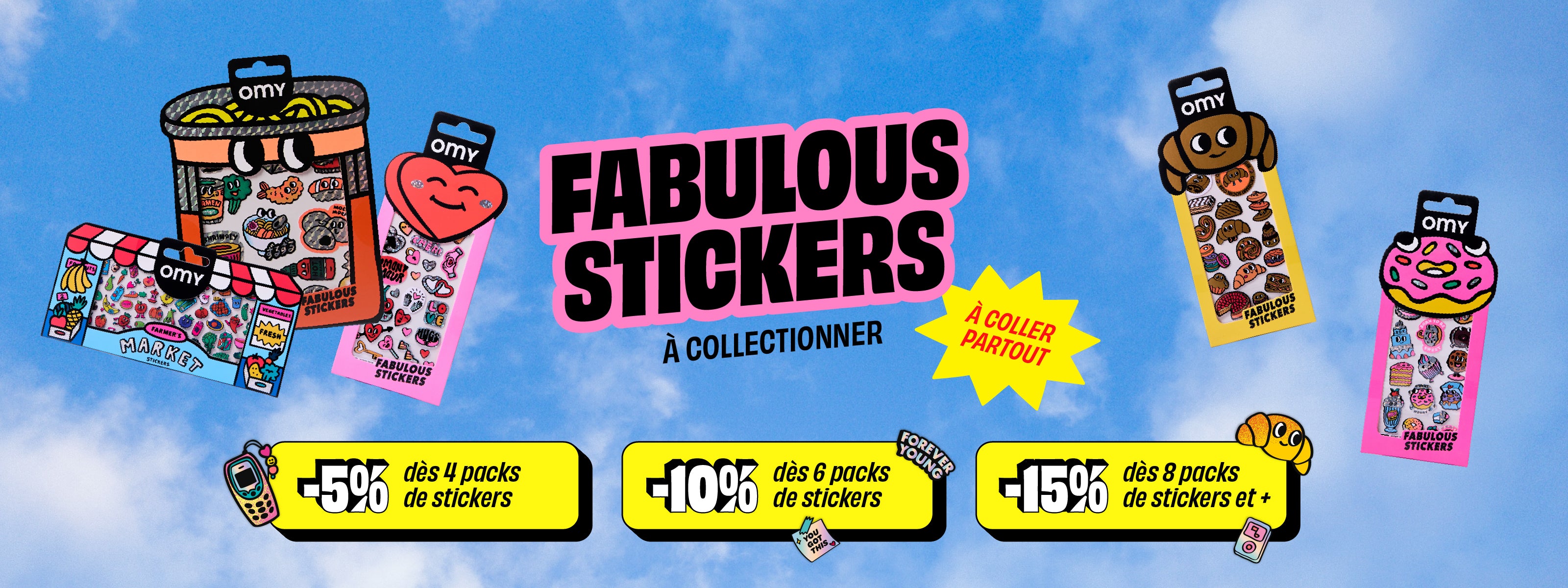 Présentation de la collection Fabulous Stickers OMY avec stickers Big, Iconic et Boutique, designs kawaii et food, vinyle résistant, à coller partout, offres multi-achats.